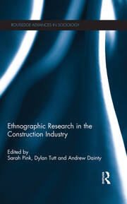 Ethnographic Research in the Construction Industry book cover
