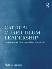 Critical Curriculum Leadership: A Framework for Progressive Education book cover