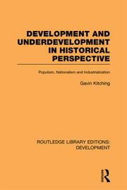 Development and Underdevelopment in Historical Perspective: Populism, Nationalism and Industrialisation book cover