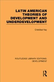 Latin American Theories of Development and Underdevelopment book cover