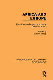 Africa and Europe: From Partition to Independence or Dependence? book cover