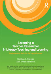 Becoming a Teacher Researcher in Literacy Teaching and Learning: Strategies and Tools for the Inquiry Process book cover