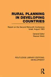 Rural Planning in Developing Countries: Report on the Second Rehovoth Conference  Israel, August 1963 book cover