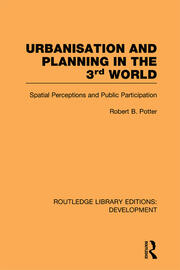 Urbanisation and Planning in the Third World: Spatial Perceptions and Public Participation book cover