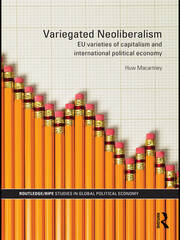 Variegated Neoliberalism: EU varieties of capitalism and International Political Economy book cover