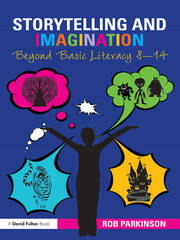 Storytelling and Imagination: Beyond Basic Literacy 8-14 book cover