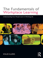 The Fundamentals of Workplace Learning: Understanding How People Learn in Working Life book cover