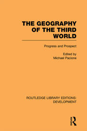 The Geography of the Third World: Progress and Prospect book cover