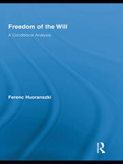 Freedom of the Will: A Conditional Analysis book cover