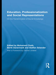 Education, Professionalization and Social Representations: On the Transformation of Social Knowledge book cover