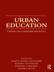 Urban Education: A Model for Leadership and Policy book cover