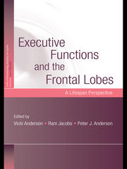 Executive Functions and the Frontal Lobes: A Lifespan Perspective book cover