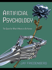 Artificial Psychology: The Quest for What It Means to Be Human book cover