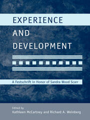 Experience and Development: A Festschrift in Honor of Sandra Wood Scarr book cover
