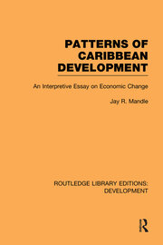 Patterns of Caribbean Development: An Interpretive Essay on Economic Change book cover