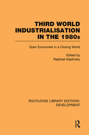 Third World Industrialization in the 1980s: Open Economies in a Closing World book cover