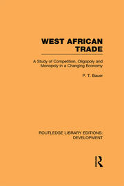 West African Trade: A Study of Competition, Oligopoly and Monopoly in a Changing Economy book cover