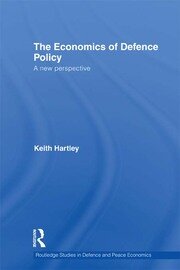 The Economics of Defence Policy: A New Perspective book cover
