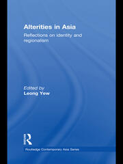 Alterities in Asia: Reflections on Identity and Regionalism book cover