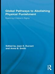 Global Pathways to Abolishing Physical Punishment: Realizing Children’s Rights book cover