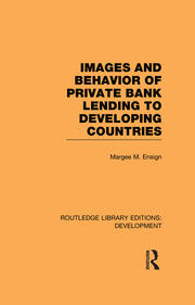 Images and Behaviour of Private Bank Lending to Developing Countries book cover