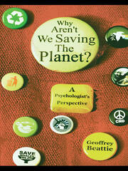 Why Aren't We Saving the Planet?: A Psychologist's Perspective book cover