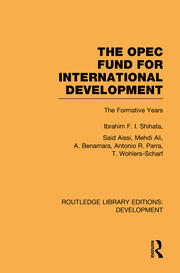 The OPEC Fund for International Development: The Formative Years book cover