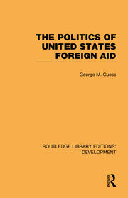 The Politics of United States Foreign Aid book cover
