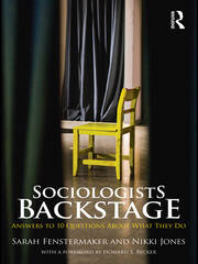 Sociologists Backstage: Answers to 10 Questions About What They Do book cover