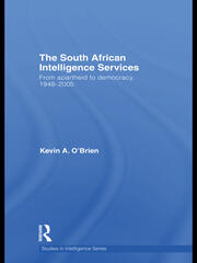 The South African Intelligence Services: From Apartheid to Democracy, 1948-2005 book cover