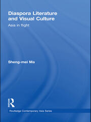 Diaspora Literature and Visual Culture: Asia in Flight book cover