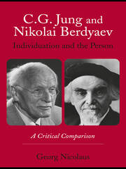 C.G. Jung and Nikolai Berdyaev: Individuation and the Person: A Critical Comparison book cover