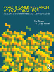 Practitioner Research at Doctoral Level: Developing Coherent Research Methodologies book cover