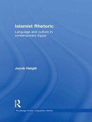 Islamist Rhetoric: Language and Culture in Contemporary Egypt book cover