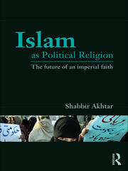 Islam as Political Religion: The Future of an Imperial Faith book cover