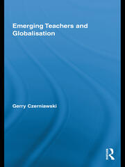 Emerging Teachers and Globalisation book cover