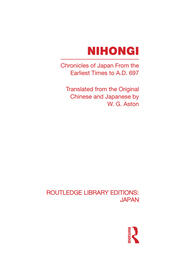 Nihongi: Chronicles of Japan From the Earliest Times to A D 697 book cover