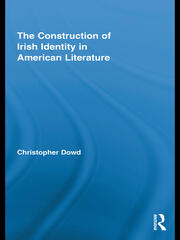 The Construction of Irish Identity in American Literature book cover