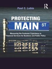 Protecting Main Street: Measuring the Customer Experience in Financial Services for Business and Public Policy book cover