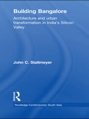 Building Bangalore: Architecture and urban transformation in India’s Silicon Valley book cover