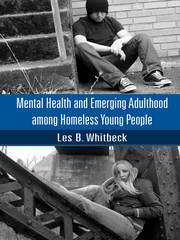 Mental Health and Emerging Adulthood among Homeless Young People book cover