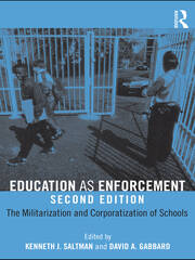 Education as Enforcement: The Militarization and Corporatization of Schools book cover