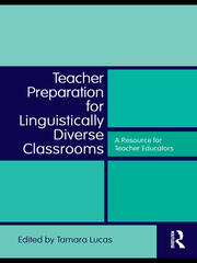 Teacher Preparation for Linguistically Diverse Classrooms: A Resource for Teacher Educators book cover