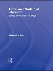 Travel and Modernist Literature: Sacred and Ethical Journeys book cover
