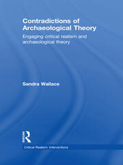 Contradictions of Archaeological Theory: Engaging Critical Realism and Archaeological Theory book cover