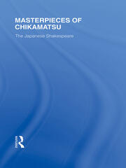 Masterpieces of Chikamatsu: The Japanese Shakespeare book cover