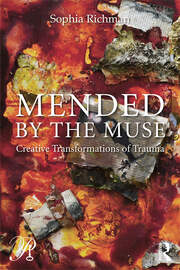 Mended by the Muse: Creative Transformations of Trauma book cover