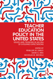 Teacher Education Policy in the United States: Issues and Tensions in an Era of Evolving Expectations book cover