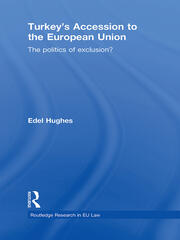 Turkey’s Accession to the European Union: The Politics of Exclusion? book cover