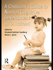 A Clinician's Guide to Normal Cognitive Development in Childhood book cover